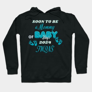 Soon To Be Mommy of Baby Boys 2024 Mom of twin boys! Hoodie